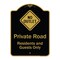 Signmission Designer Series-Private Road Residents And Guests Only With No Outlet Symbol, 24" H, BG-1824-9910 A-DES-BG-1824-9910 - alternate 1